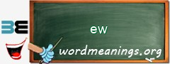 WordMeaning blackboard for ew